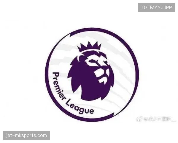 英超助攻王之争白热化：顶级球员创造力成焦点